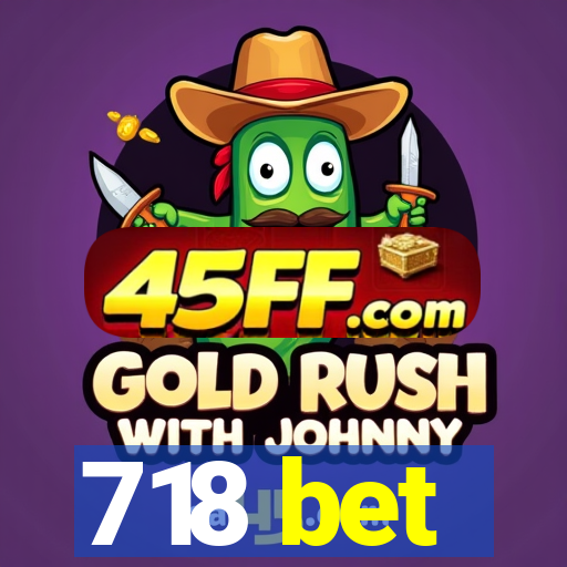 718 bet